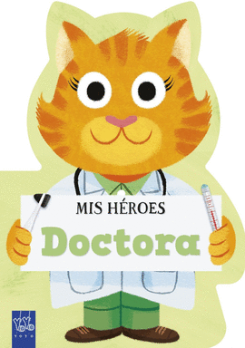 MIS H�ROES. DOCTORA