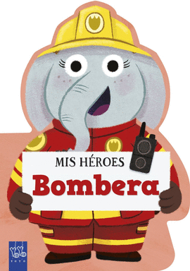 MIS H�ROES. BOMBERA
