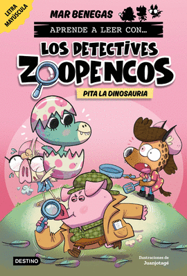 LOS DETECTIVES ZOOPENCOS 10. PITA LA DINOSAURIA