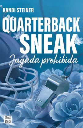 QUARTERBACK SNEAK. JUGADA PROHIBIDA