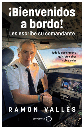 BIENVENIDOS A BORDO LES ESCRIBE SU COMANDANTE