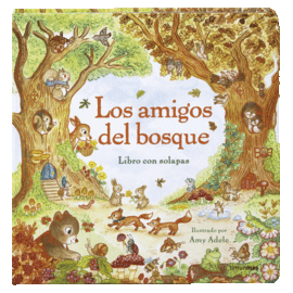 LOS AMIGOS DEL BOSQUE. LIBRO CON SOLAPAS