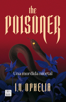THE POISONER I . UNA MORDIDA MORTAL