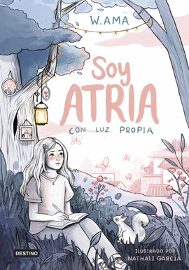 SOY ATRIA 1. CON LUZ PROPIA
