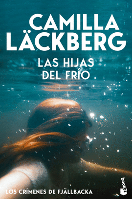 LAS HIJAS DEL FR�O (LOS CR�MENES DE FJ�LLBACKA 3)