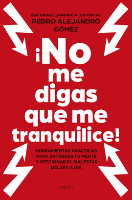 NO ME DIGAS QUE ME TRANQUILICE!