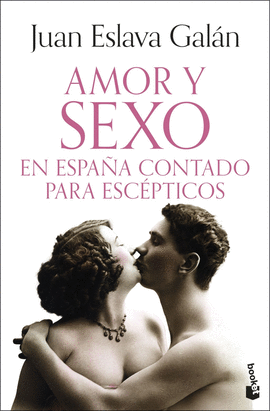 AMOR Y SEXO EN ESPA�A CONTADO PARA ESC�PTICOS