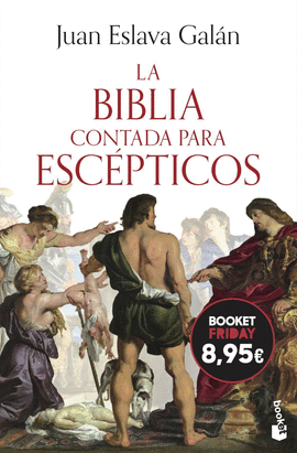 LA BIBLIA CONTADA PARA ESC�PTICOS