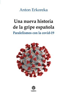 UNA NUEVA HISTORIA DE LA GRIPE ESPA�OLA