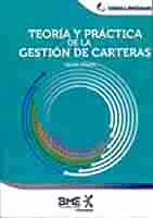 TEOR�A Y PR�CTICA DE LA GESTI�N DE CARTERAS