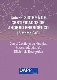 GU�A DEL SISTEMA DE CERTIFICADOS DE AHORRO ENERG�TICO (SISTEMA CAE)