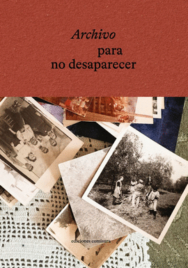 ARCHIVO PARA NO DESAPARECER