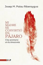 MI MADRE SE CONVIRTI� EN P�JARO