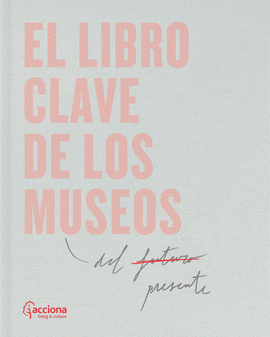 LIBRO CLAVE DE LOS MUSEOS