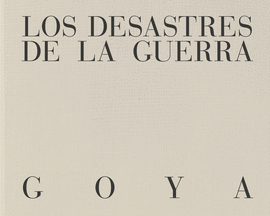 LOS DESASTRES DE LA GUERRA