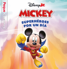 LA CASA DE MICKEY MOUSE. SUPERHROES POR UN DA