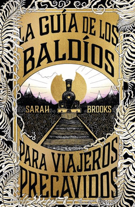 LA GUA DE LOS BALDOS PARA VIAJEROS PRECAVIDOS