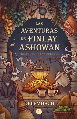 AVENTURAS DE FINLAY ASHOWAN DE BRUJAS Y BANQUETES