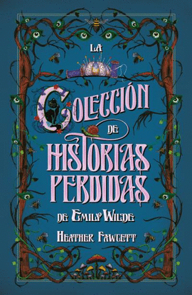 LA COLECCIN DE HISTORIAS PERDIDAS DE EMILY WILDE