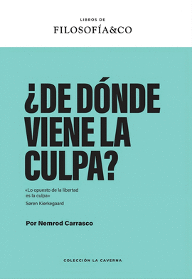 DE D�NDE VIENE LA CULPA