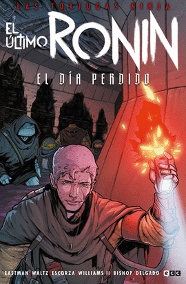 TORTUGAS NINJA EL �LTIMO RONIN EL D�A PERDIDO
