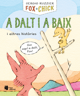 FOX + CHICK. A DALT I A BAIX I ALTRES HISTRIES