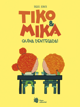 TIKO & MIKA (2) QUINA DENTEGADA