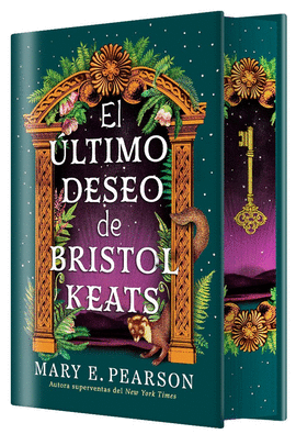 EL �LTIMO DESEO DE BRISTOL KEATS (EDICI�N ESPECIAL LIMITADA)