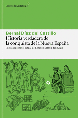 HISTORIA VERDADERA DE LA CONQUISTA DE LA NUEVA ESP