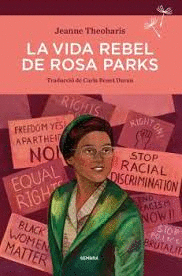 VIDA REBEL DE ROSA PARKS, LA (2�ED.)