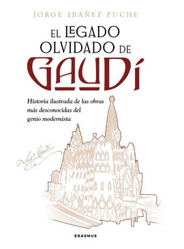 LEGADO OLVIDADO DE GAUD�