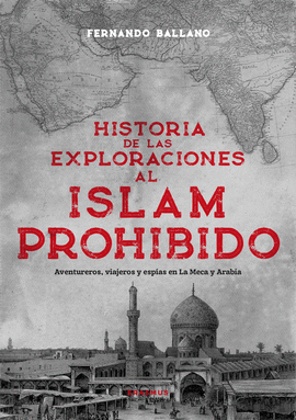 HISTORIA DE LAS EXPLORACIONES PROHIBIDAS EN ASIA