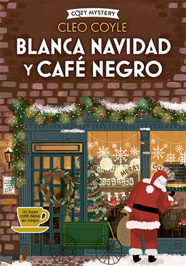 BLANCA NAVIDAD Y CAF NEGRO (COZY MYSTERY)