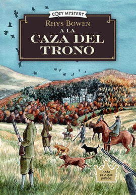 A LA CAZA DEL TRONO (COZY MYSTERY)