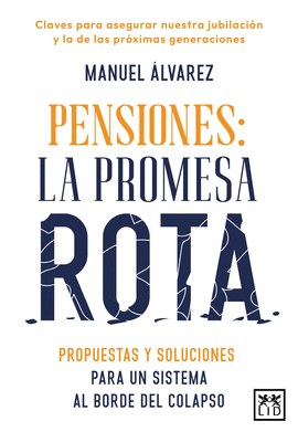 PENSIONES LA PROMESA ROTA