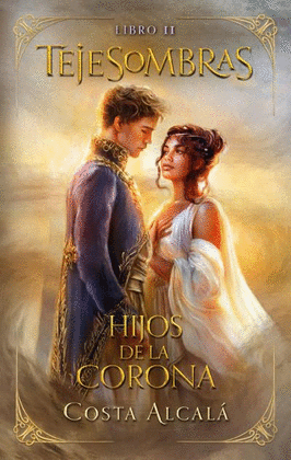 TEJESOMBRAS II: HIJOS DE LA CORONA