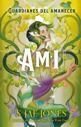 AMI (LOS GUARDIANES DEL AMANECER 2)