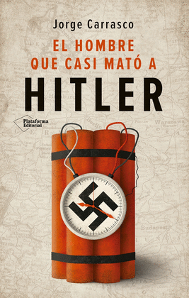 HOMBRE QUE CASI MAT A HITLER