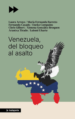 VENEZUELA DEL BLOQUEO AL ASALTO