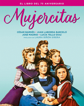 MUJERCITAS (EL LIBRO DEL 75 ANIVERSARIO)