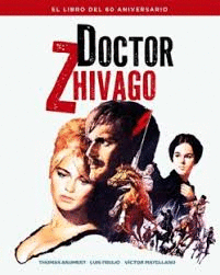 DOCTOR ZHIVAGO:EL LIBRO DEL 60 ANIVERSARIO