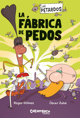 PETARDOS (1) LA F�BRICA DE PEDOS