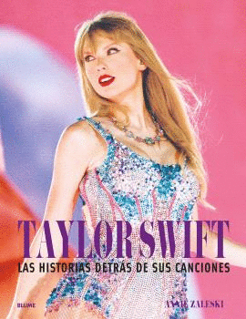 TAYLOR SWIFT. HISTORIA DESTR�S DE SUS CANCIONES