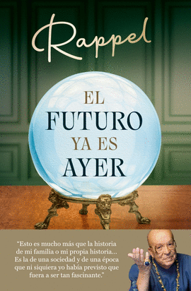 FUTURO YA ES AYER