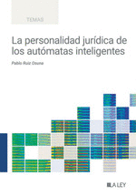 LA PERSONALIDAD JUR�DICA DE LOS AUT�MATAS INTELIGENTES