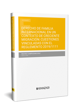 DERECHO DE FAMILIA INTERNACIONAL EN UN CONTEXTO DE CRECIENTE MIGRACIN: CUESTION