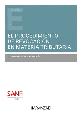 EL PROCEDIMIENTO DE REVOCACI�N EN MATERIA TRIBUTARIA