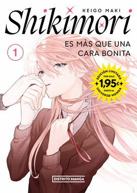SHIKIMORI ES MS QUE UNA CARA BONITA 1 (UNIVERSO MANGA)