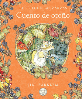 EL SETO DE LAS ZARZAS. CUENTO DE OTOO (NUEVA EDICIN)
