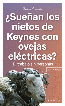 SUE�AN LOS NIETOS DE KEYNES CON OVEJAS EL�CTRICAS